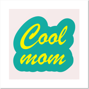 Mothers Day T-Shirt and Gift for Cool Mom Posters and Art